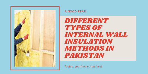 Internal wall insulation methods | Internal wall insulation methods in karachi | Internal wall insulation methods in pakistan | lakhwa chemical service