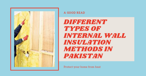 Internal wall insulation methods | Internal wall insulation methods in karachi | Internal wall insulation methods in pakistan | lakhwa chemical service