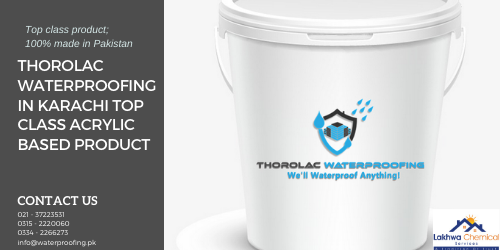 Thorolac Waterproofing in Karachi Top class Acrylic based product Thorolac waterproofing in Karachi | waterproofing company in Karachi | lakhwa chemical services