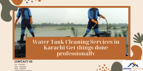 Water Tank Cleaning Services in Karachi Get things done professionally WATER TANK CLEANING SERVICES IN KARACHI | underground water tank cleaning | water tank cleaning services charges | water tank cleaning lahore | water tanker cleaning services | underground tank cleaning services | water tank safai | lakhwa chemical services
