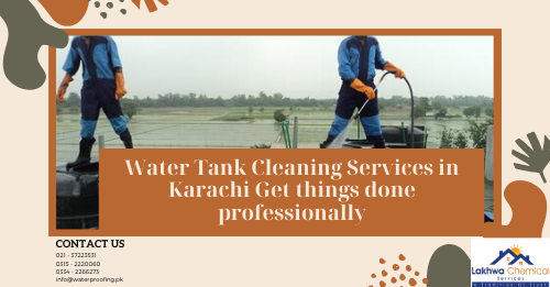 Water Tank Cleaning Services in Karachi Get things done professionally WATER TANK CLEANING SERVICES IN KARACHI | underground water tank cleaning | water tank cleaning services charges | water tank cleaning lahore | water tanker cleaning services | underground tank cleaning services | water tank safai | lakhwa chemical services