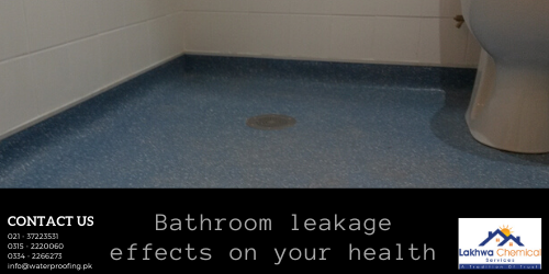 Bathroom leakage effects on your health bathroom leakage repair in Karachi | leakage and seepage in karachi | bathroom leakage chemical | bathroom leakage repair in lahore | roof leakage solutions in karachi | wall seepage treatment in karachi | bathroom seepage solution | water tank leakage solution in karachi | water leakage solutions | lakhwa chemical services