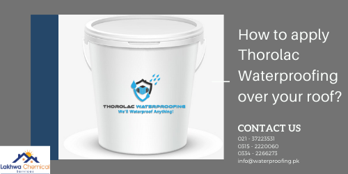 Waterproofing in Karachi | karachi chemical services | roof leakage treatment karachi | seepage solution karachi | waterproofing chemical price in pakistan | lakhwa chemical services