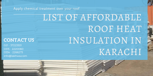 roof heat insulation in karachi | roof heat proofing | heat proofing services | roof cool services | roof waterproofing | isothane price in karachi | heat insulation tiles in pakistan | isothane price in pakistan | lakhwa chemical services