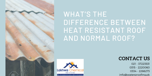 heat resistant roof in Pakistan | isothane price in pakistan | heat insulation for roof in pakistan | heat proofing services | cool roof tiles price in pakistan | lakhwa chemical services