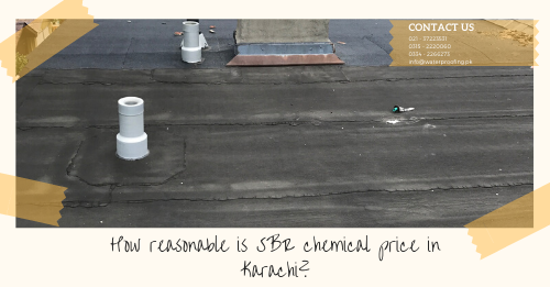 How reasonable is SBR chemical price in Karachi 2 sbr chemical price in karachi | sbr chemical for waterproofing | sbr chemical for concrete | sbr bonding agent | lakhwa chemical services