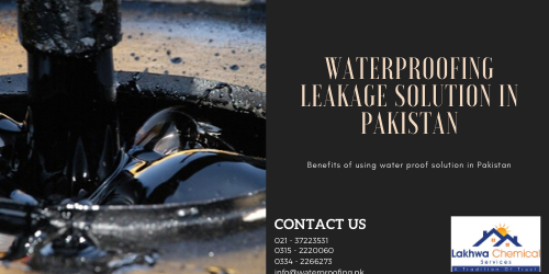 WATERPROOFING LEAKAGE SOLUTION IN PAKISTAN