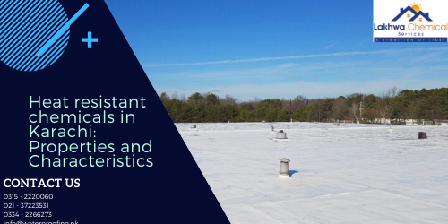 Heat resistant chemicals in Karachi | heat proofing services | roof heat proofing | isothane price in karachi | waterproofing chemical price in karachi | lakhwa chemical services