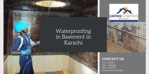 Waterproofing in Basement in Karachi Waterproofing in Basement in Karachi | waterproofing chemical karachi | waterproofing companies in pakistan | waterproof cement pakistan | cementitious waterproofing in pakistan | lakhwa chemical services