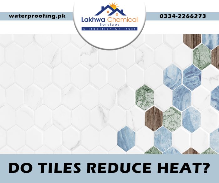 DO TILES REDUCE HEAT reduce heat