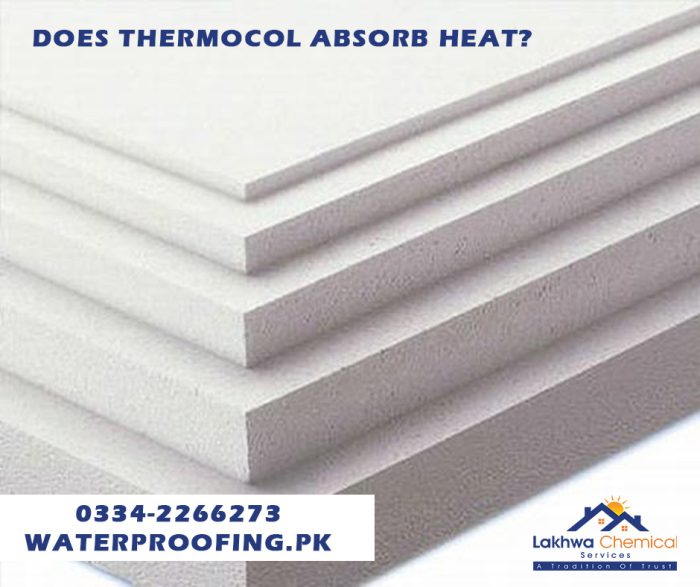 DOES THERMOCOL ABSORB HEAT