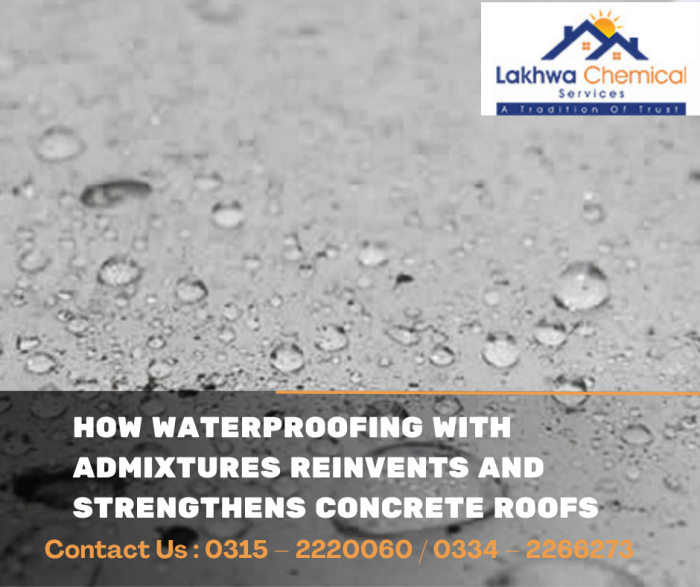How Waterproofing with Admixtures Reinvents and Strengthens Concrete Roofs concrete roofs