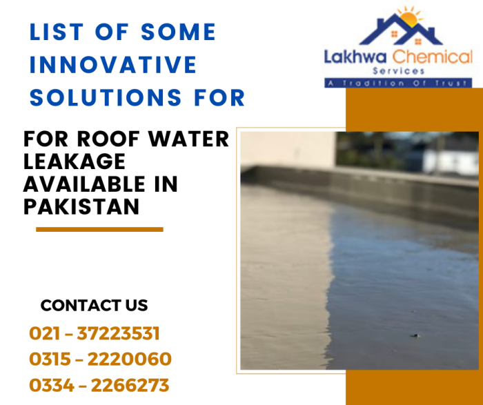 List of some innovative solutions for roof water leakage available in Pakistan roof water leakage