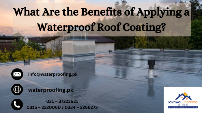 What Are the Benefits of Applying a Waterproof Roof Coating waterproof roof coating