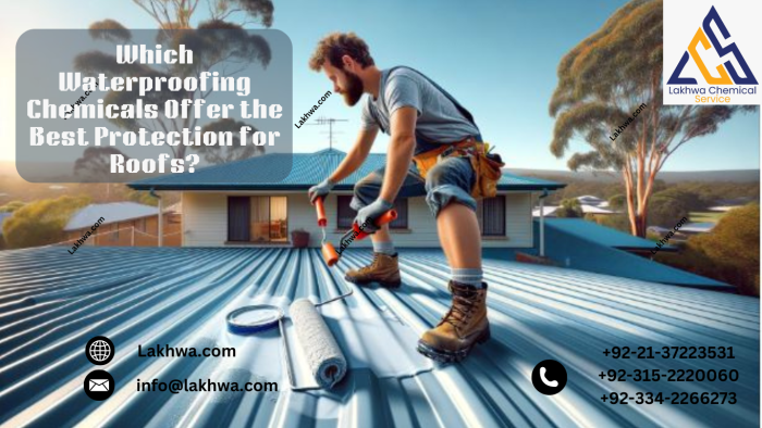 Which Waterproofing Chemicals Offer the Best Protection for Roofs waterproofing chemical for roof