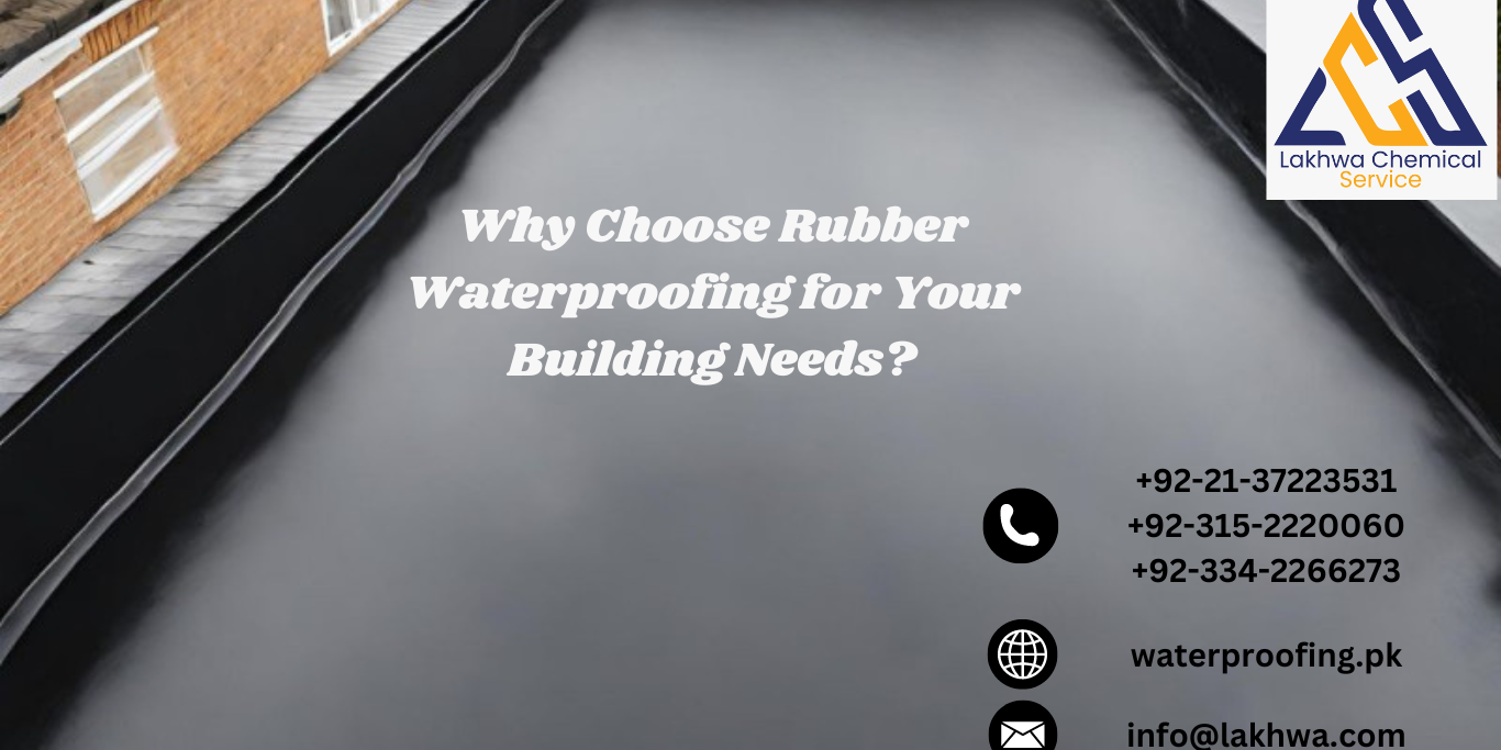 Why Choose Rubber Waterproofing for Your Building Needs Rubber Waterproofing