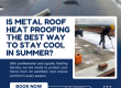 metal roof heat proofing