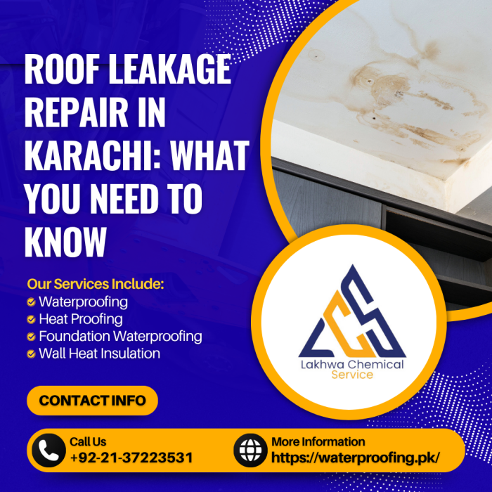 Roof Leakage Repair in Karachi: What You Need to Know roof leakage repair karachi