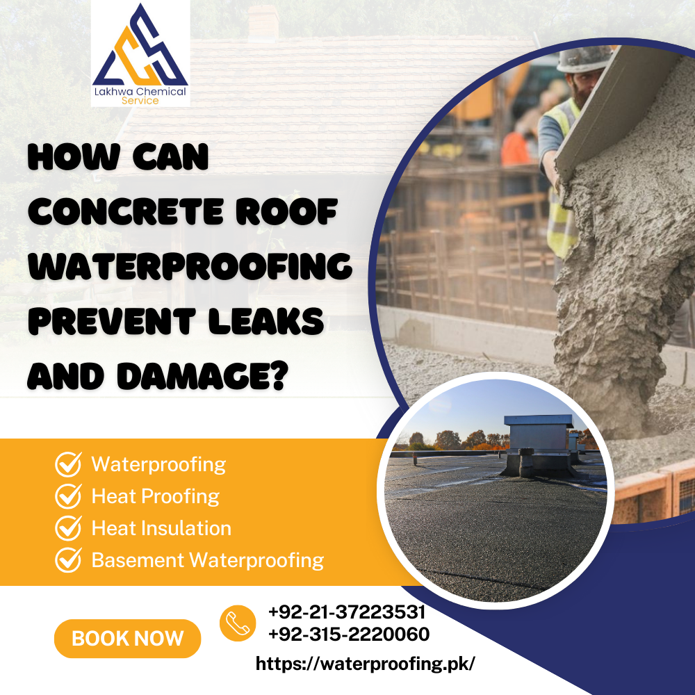 How Can Concrete Roof Waterproofing Prevent Leaks and Damage concrete roof waterproofing
