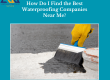 waterproofing companies near me
