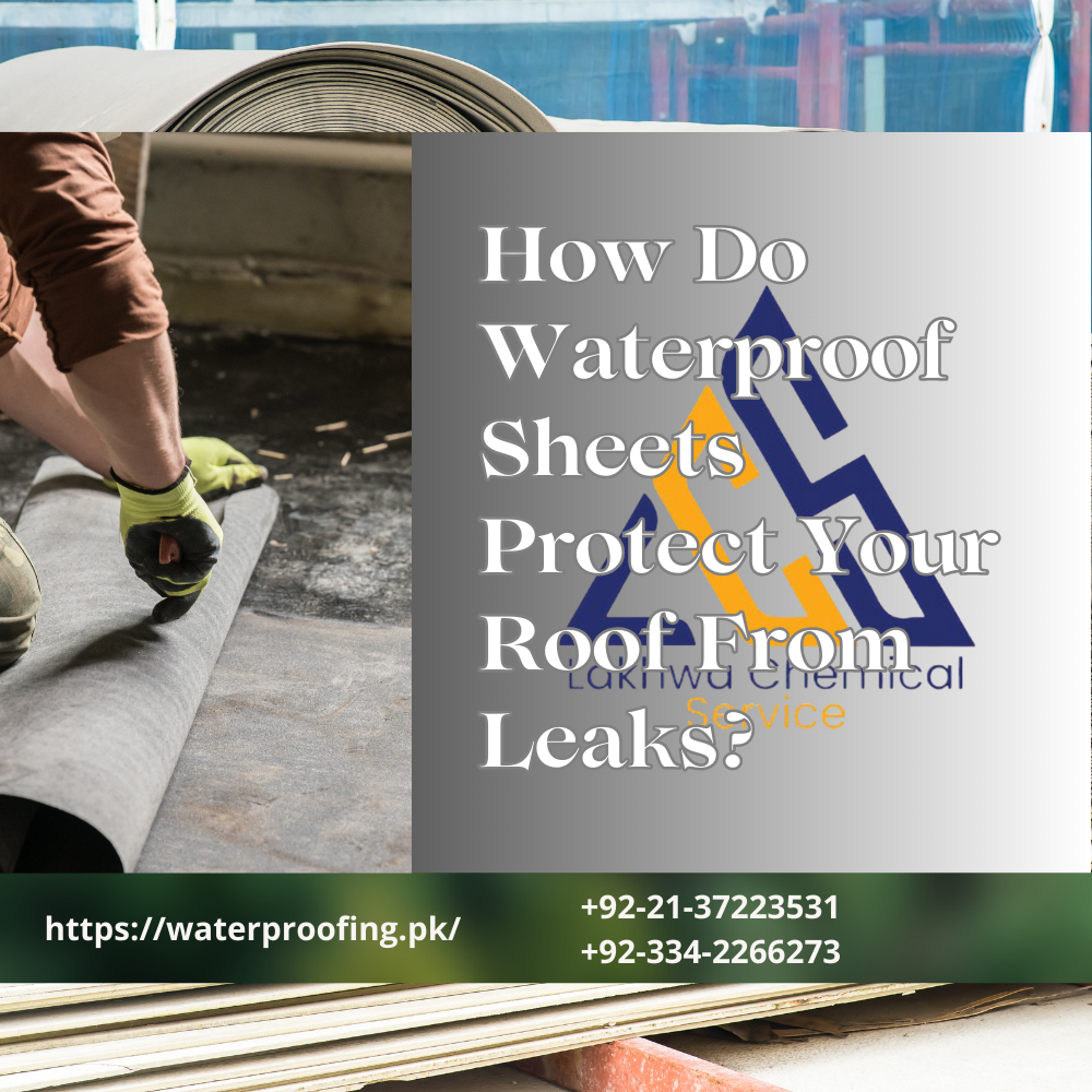 How Do Waterproof Sheets Protect Your Roof From Leaks waterproof sheet for roof