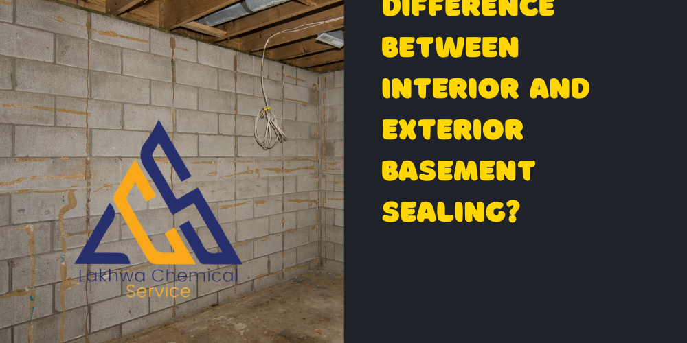 What’s the Difference Between Interior and Exterior Basement Sealing basement sealing