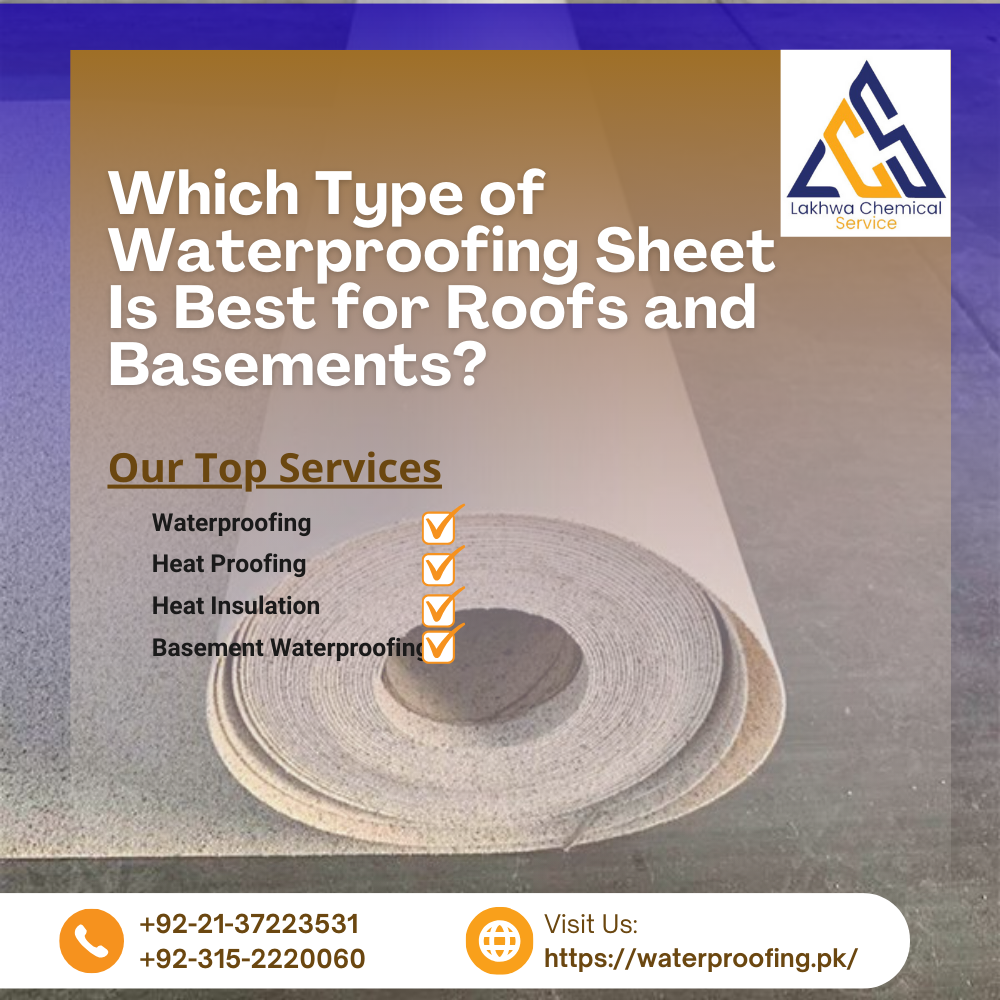 Which Type of Waterproofing Sheet Is Best for Roofs and Basements waterproofing sheet