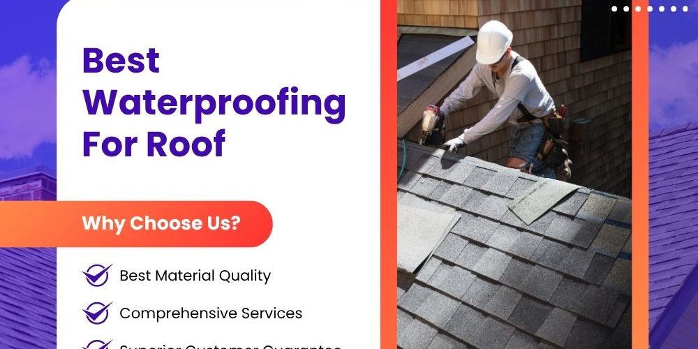 Best Waterproofing For Roof