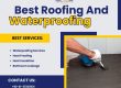 Best Roofing And Waterproofing