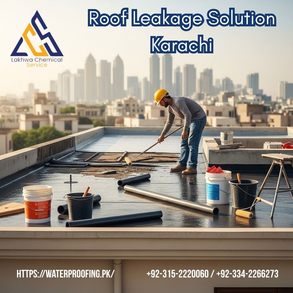 Roof Leakage Solution Karachi