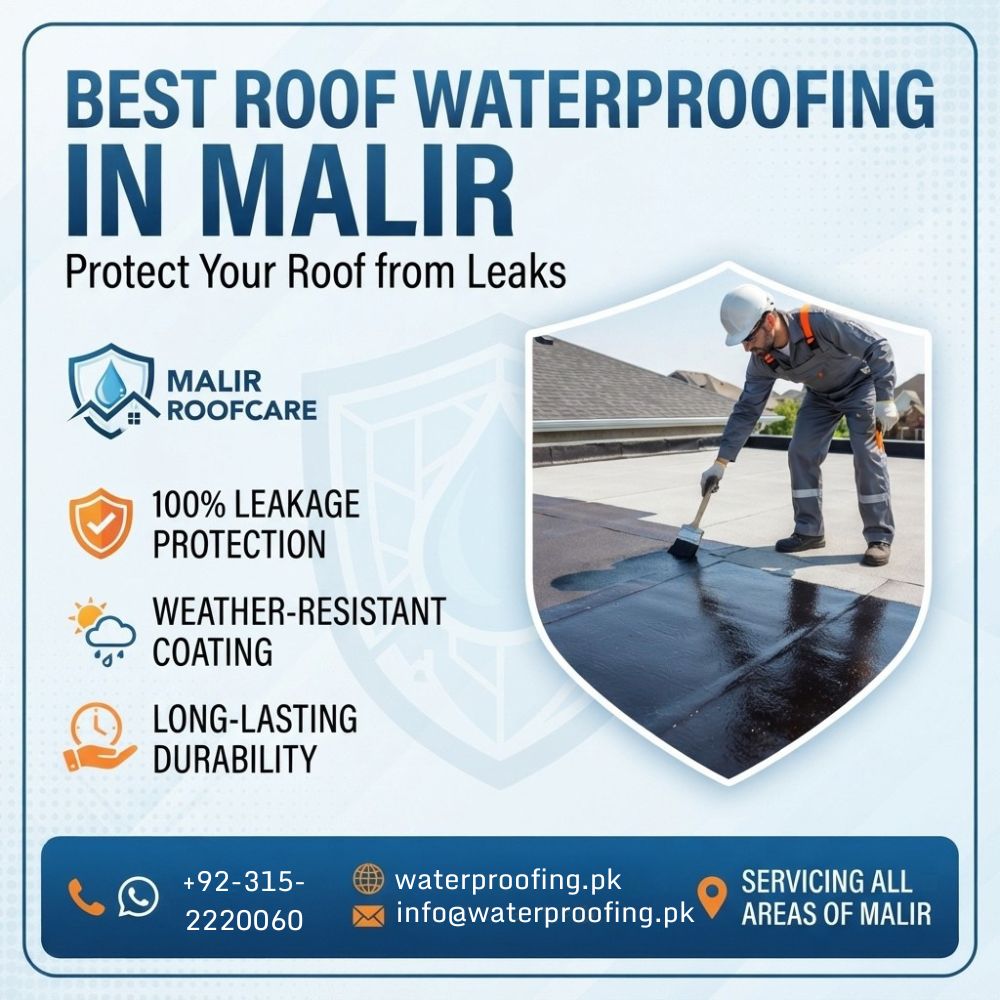 Best Roof Waterproofing in Malir Protect Your Roof from Leaks roof waterproofing in Malir